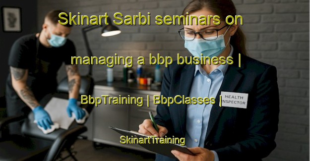 Skinart Sarbi seminars on managing a bbp business | BbpTraining | BbpClasses | SkinartTraining-Romania
